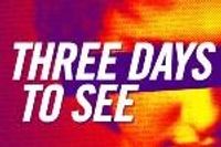 Three Days to See