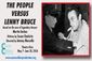 The People Versus Lenny Bruce Show Information
