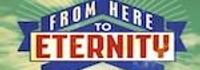 From Here to Eternity