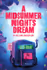 A Midsummer Night’s Dream