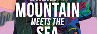 Where the Mountain Meets the Sea