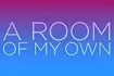 A Room of My Own