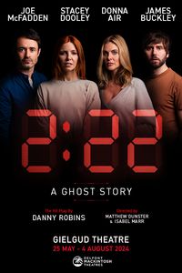 2:22 A Ghost Story - Lyric Theatre
