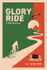Glory Ride