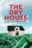 The Dry House