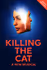 Killing The Cat