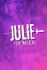 JULIE: The Musical