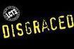 Disgraced