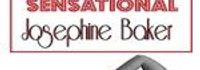 The Sensational Josephine Baker