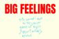 Big Feelings Show Information