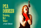 Pea Dinneen: Raising Her Voice Show Information