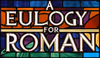 A Eulogy for Roman Show Information