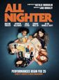 All Nighter Show Information