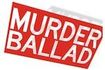 Murder Ballad
