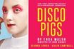 Disco Pigs