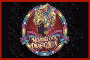 Memoirs of a Drag Queen Off-Broadway