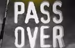 Pass Over
