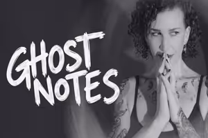 Ghost Notes Off-Off-Broadway
