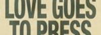 Love Goes to Press