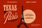 Texas in Paris Show Information