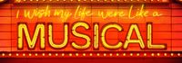 I Wish My Life Were Like A Musical