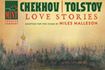 Chekhov/Tolstoy: Love Stories