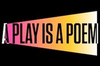 A Play is a Poem