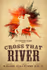 Cross That River