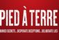 Pied à Terre Show Information