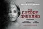 The Cherry Orchard Show Information