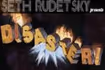 Disaster