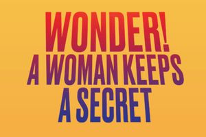 Wonder! A Woman Keeps a Secret Off-Broadway