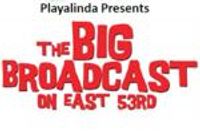 The Big Broadcast on East 53rd