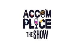 Accomplice the Show for Kids