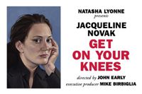Jacqueline Novak: Get On Your Knees