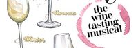 Winesday the Wine Tasting Musical