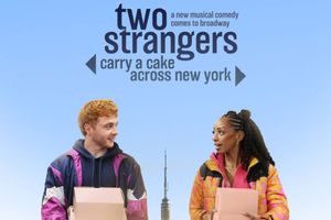 Two Strangers (Carry a Cake Across New York) Broadway Show | Broadway World