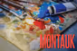 Montauk Show Information
