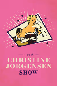 The Christine Jorgensen Show