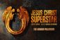 Jesus Christ Superstar Show Information