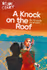 A Knock on the Roof