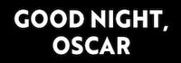 Good Night, Oscar