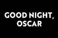 Good Night, Oscar