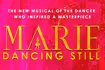 Marie, Dancing Still
