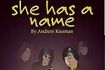 She Has A Name
