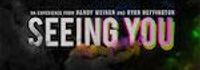 Seeing You