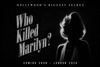 WHO KILLED MARILYN? West End