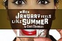 When January Feels Like Summer