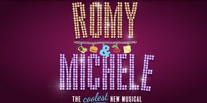 Romy & Michele: The Musical Off-Broadway
