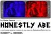 Honestly Abe - The Musical